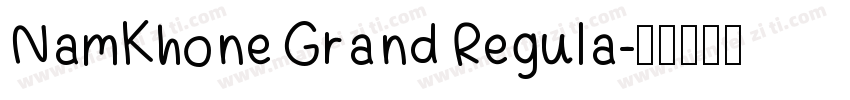NamKhone Grand Regula字体转换